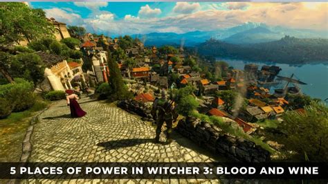 Places Of Power In Witcher Blood And Wine Keengamer