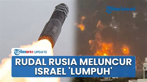 Rangkuman Israel Hamas Puluhan Rudal Rusia Bakar Israel Tel Aviv