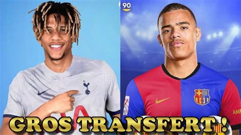 LES NOUVEAUX GROS TRANSFERTS DU MERCATO 2024 YouTube