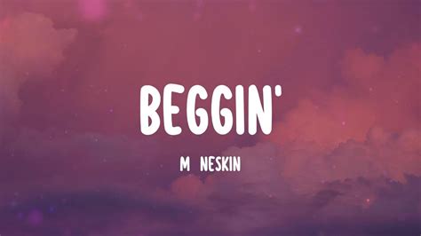 Beggin Måneskin Lyrics I M Beggin Beggin You Youtube