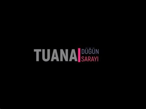 Tuana Düğün Sarayı Tanıtım YouTube