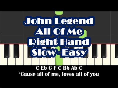 How To Play All Of Me By John Legend Right Hand Slow Easy Piano