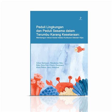 Peduli Lingkungan Dan Peduli Sesama Dalam Terumbu Karang Kesetaraan