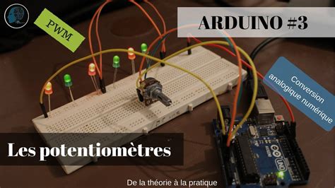 Arduino 3 Potentiomètre et conversion analogique numérique De la