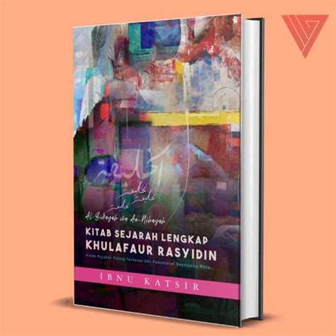 Jual Kitab Sejarah Lengkap Khulafaur Rasyidin Ibnu Katsir Diva