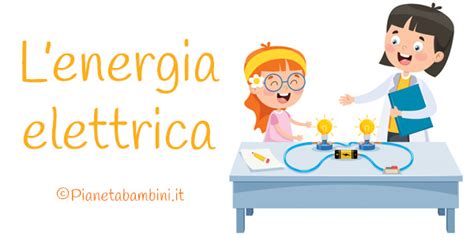 L Energia Elettrica Schede Didattiche Per La Scuola Primaria