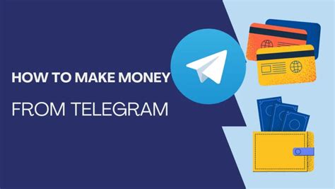 How To Earn Money With Telegram A Comprehensive Guide