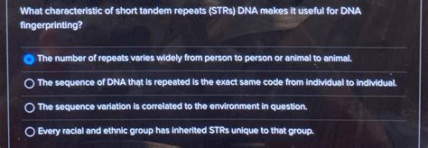 Solved What characteristic of short tandem repeats (STRs) | Chegg.com