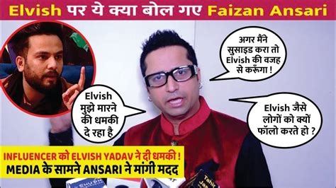 Elvish Yadav Ne Di Faizan Ansari Ko Dhamki Faizan Ansari Files An Fir