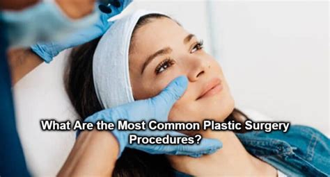 What Are The Most Common Plastic Surgery Procedures Aventus