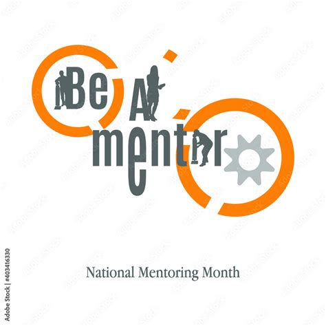 January Is National Mentoring Month An Annual Mentoring Campaign