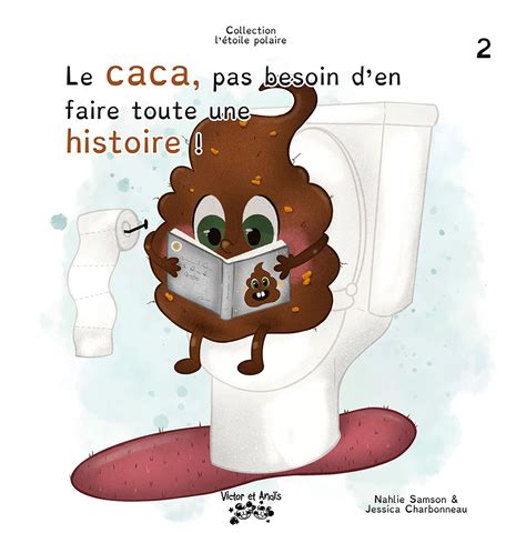 book le caca pas besoin den faire toute une histoire french