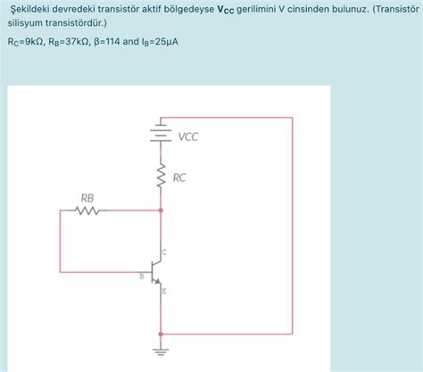 Solved Ekildeki Devredeki Transist R Aktif B Lgedeyse Vc Chegg