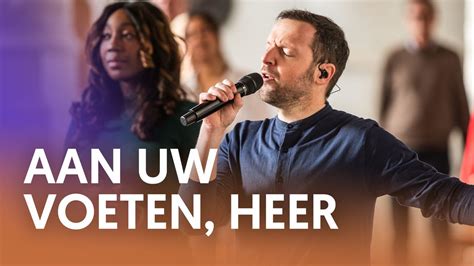 Luister Aan Uw Voeten Heer Nederland Zingt