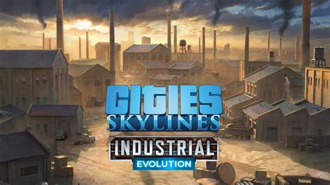 Cities Skylines Ccp Industrial Evolution Epic Games Store