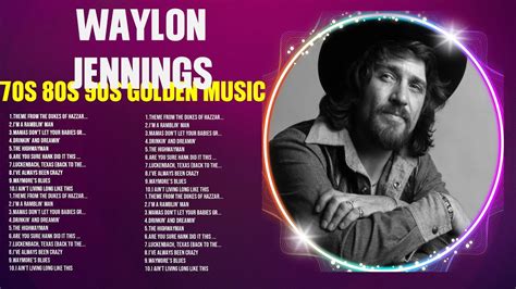 W A Y L O N J E N N I N G S Greatest Hits 70s 80s 90s Music Top 200 Artists Of All Time