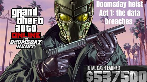 Doomsday Heist Act 1 The Data Breaches GTA V Online YouTube