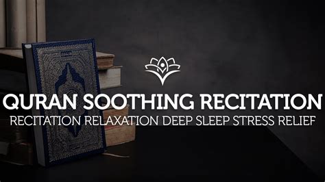 Hours Beautiful Quran Soothing Recitation Relaxation Deep Sleep