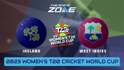 Ireland Vs West Indies Group Stage Preview And Prediction Icc Women