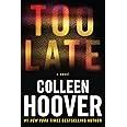 Too Late Definitive Edition Hoover Colleen 9781538756591 Books