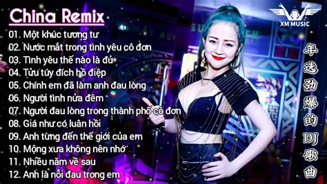 Chinese Dj Remix Nh C S N Trung Qu C Nonstop China Mix