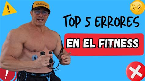 5 ERRORES DE PRINCIPIANTES EN EL FITNESS YouTube