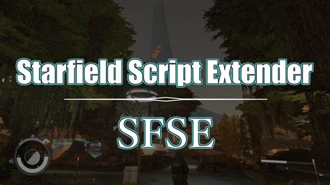 Starfield Starfield Script Extender Sfse