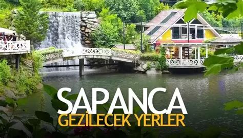 Sakarya Sapancada Gezilecek 12 Yer Medyabar