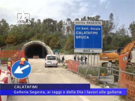 Tg Del 21 04 2016 Calatafimi Galleria Segesta Ai Raggi X Della Dia I