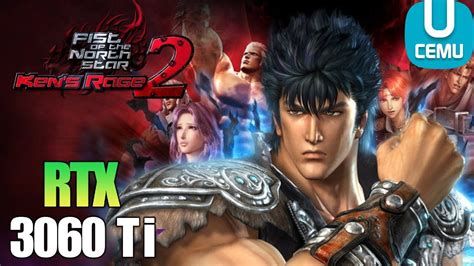 Fist Of The North Star Ken S Rage 2 CEMU Emulator RTX 3060 Ti Wii