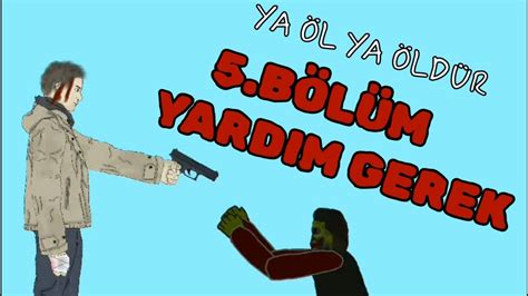 YA ÖL YA ÖLDÜR 5 BÖLÜM YouTube