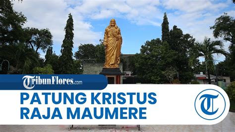 Wisata Rohani Flores Patung Kristus Raja Maumere Tempat Doa Umat