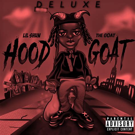 Lil Shun The Goat Hood Goat Deluxe Lyrics And Tracklist Genius