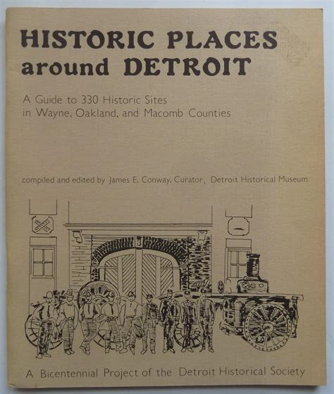 Historic Places around Detroit: A Guide to 330 Historic Sites in Wayne