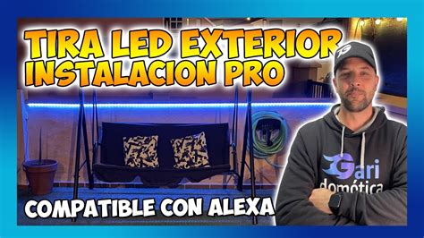 Cómo Instalar TIRA LED EXTERIOR Smart Life ALEXA para BALCÓN