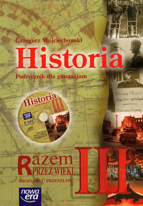 Historia Razem Przez Wieki Podrecznik Z Plyta Cd Gimnazjum