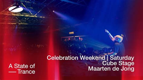 Maarten De Jong Live At A State Of Trance Celebration Weekend Saturday