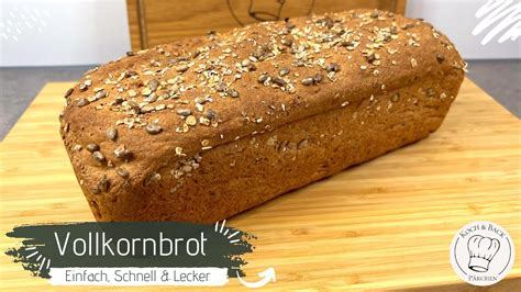 Einfaches Leckeres Vollkornbrot Selber Backen Schnelles