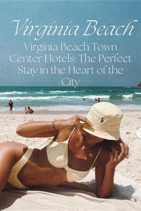 Explore The Best Virginia Beach Town Center Hotels in 2024