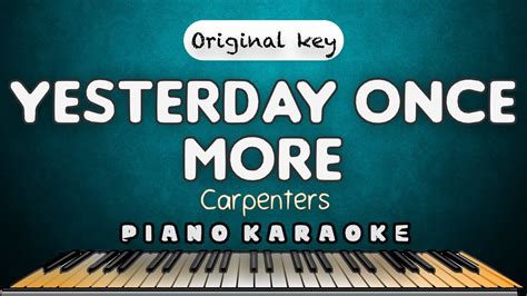 YESTERDAY ONCE MORE - Carpenters | HQ PIANO KARAOKE VERSION - YouTube