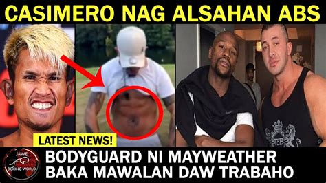 Casimero Nag Alsahan Ang Abs Bodyguard Ni Mayweather Baka Mawalan Daw