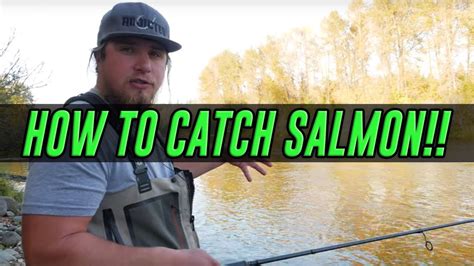 How To Catch A Salmon Complete Guide To Success Salmon Fishing Youtube