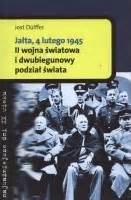 Jałta 4 lutego 1945 II wojna światowa i dwubiegunowy podział świata