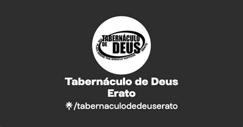 Tabernáculo de Deus Erato Instagram Facebook Linktree