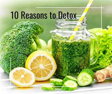 10 Reasons To Detox Your Body Helena Reimer