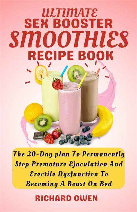 Ultimate Sex Booster Smoothie Recipe Book Ebook Richard Owen 1230007502293 Boeken Bol