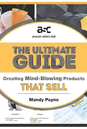 The Ultimate Guide To Creating Mind Blowing Products That Sell Create