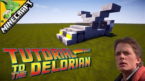 Back To The Future Delorean Minecraft Tutorial Youtube