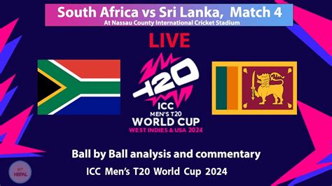 🔴live South Africa Vs Sri Lanka Match 4 Icc T20 World Cup 2024 Nepals Group D Watch