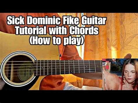 Sick Dominic Fike Guitar Tutorial With Chords Easy Lesson Chords